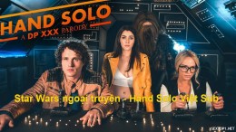 Hand Solo: A DP XXX Parody Phần 1 Ngoại truyện