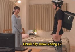 Dịch vụ ship chuối tận phòng cho mấy chị đẹp bị nứng